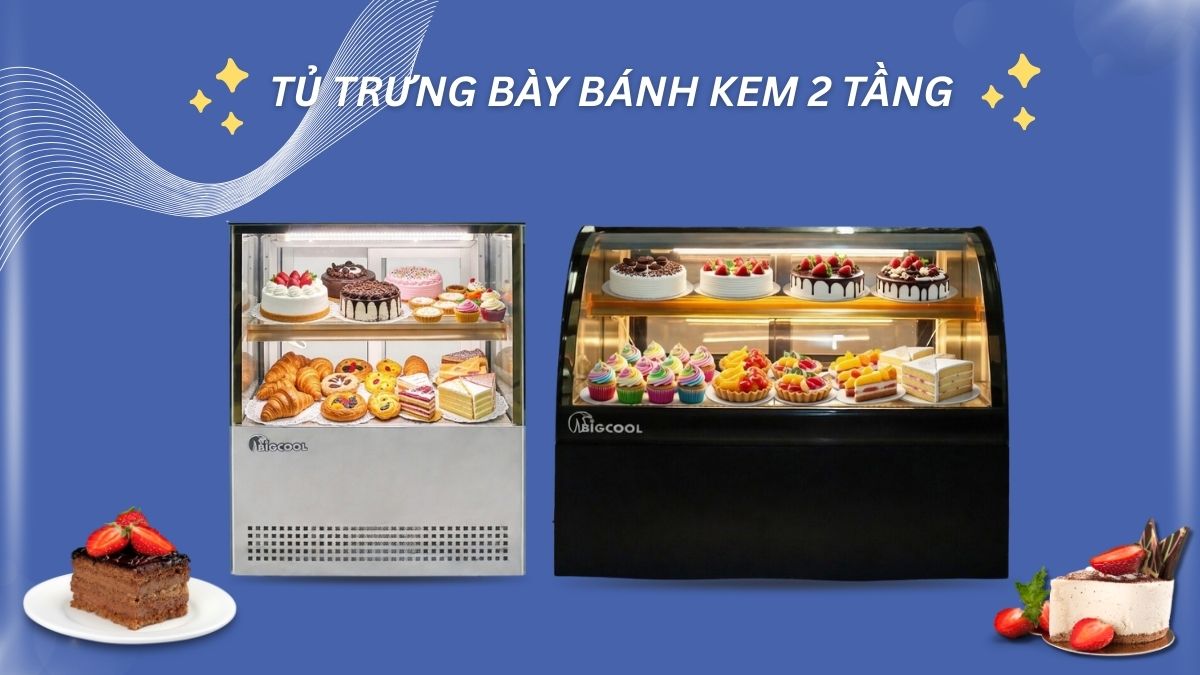 tủ trưng bày bánh kem 2 tầng