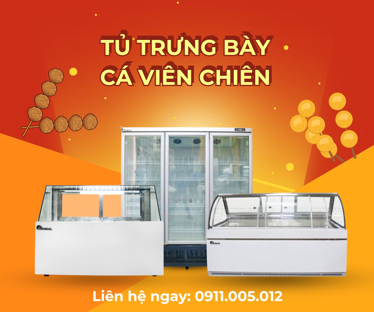 Tủ trưng bày cá viên chiên