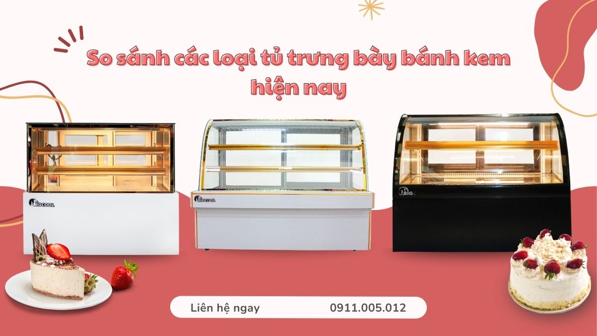 tủ trưng bày bánh kem
