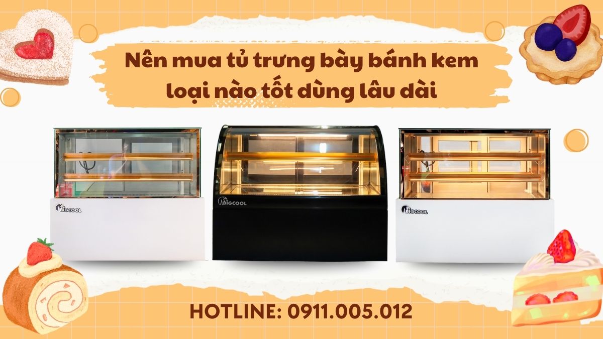 tủ trưng bày bánh kem