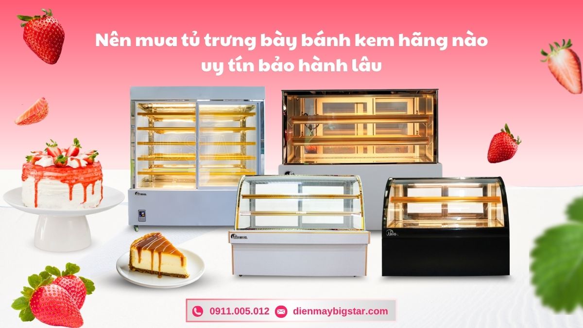 tủ trưng bày bánh kem